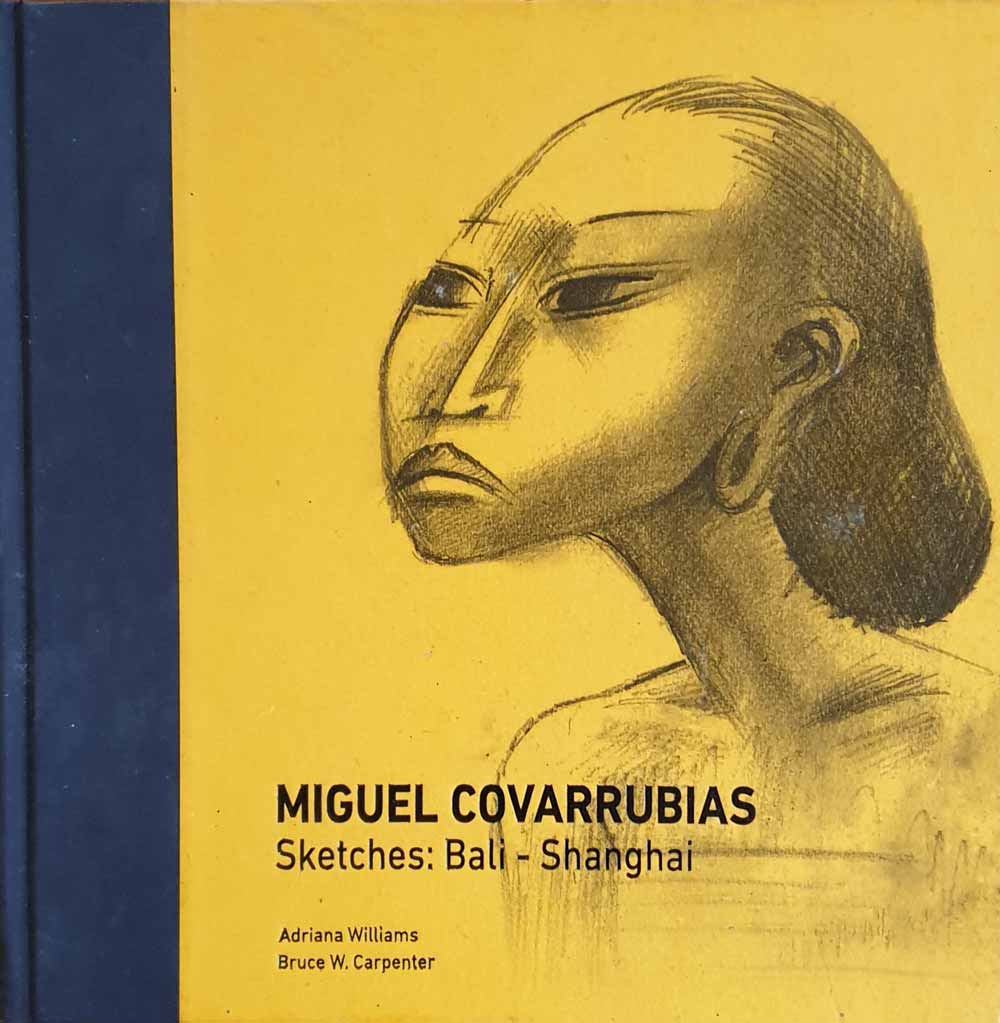 'MIGUEL-COVARRUBIAS-Sketches_-Bali---Shanghai-by-Adriana-Williams-&-Bruce-W.-Carpenter
