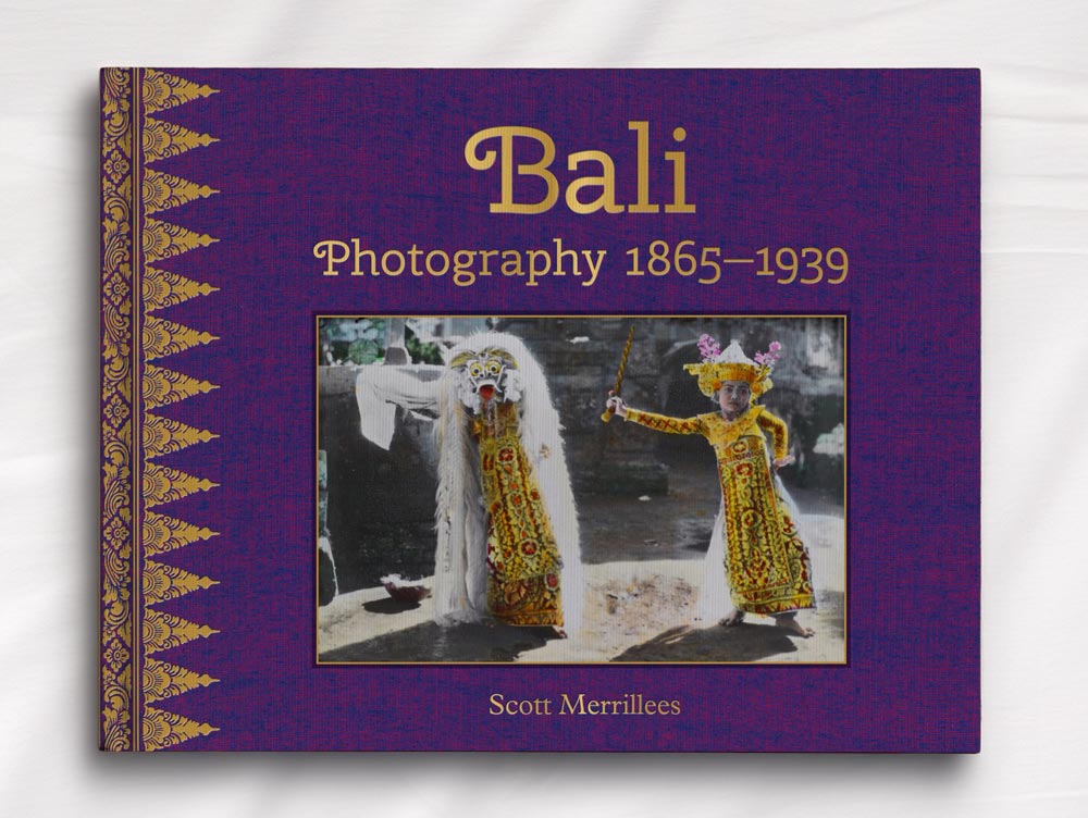 Bali Photography 1865-1939 Scott Merrillees