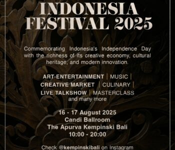 Powerful Indonesia Festival 2025 - Kempinski Bali