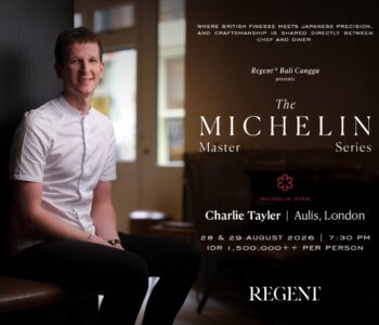Regent Bali Canggu - Michelin Master Series - Charlie Tayler